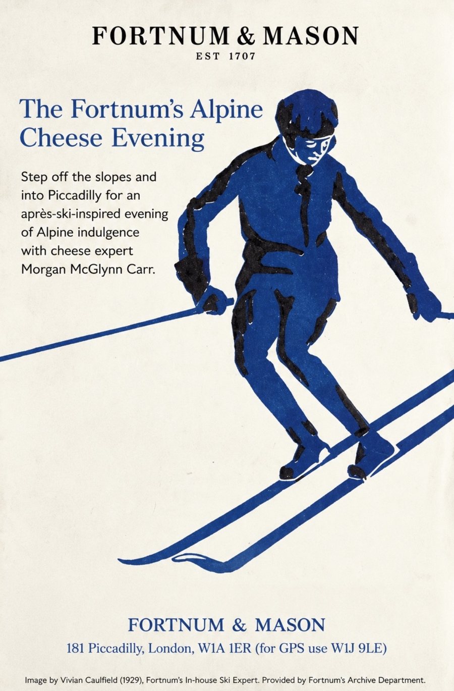 Poster for The Fortnum's Alpine Cheese Evening with cheese expert Morgan McGlynn Carr at Fortnum & Mason, 181 Piccadilly, illustrated with a blue 1929 skier from the Fortnum's archive